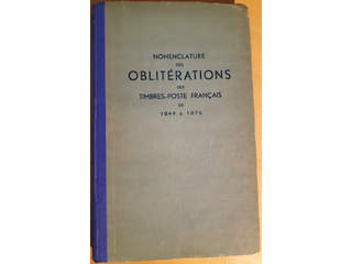 Literature. Blot, H., 'Nomenclature des obliterations des timbres-poste francais de 1849 …