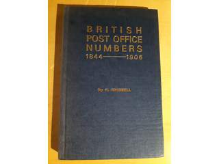 Literature. Brumell, G., 'British Post Office Numbers 1844–1906', reprint 1971, 138 pp., …
