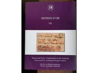 Literature, Thurn und Taxis. EDITION D'OR, Vol. VII: 'Thurn and Taxis - Frankings to …